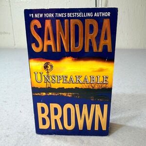 Unspeakable by‎ Sandra Brown #1 New York Times Bestselling Author Thriller Novel